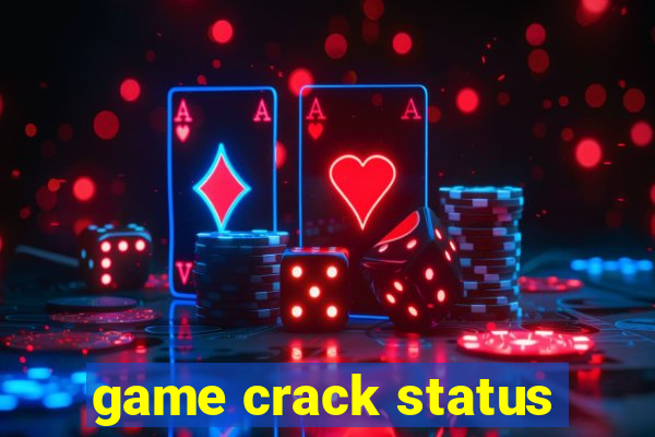 game crack status